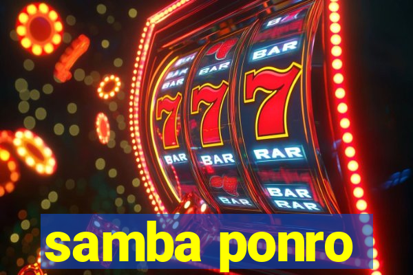 samba ponro